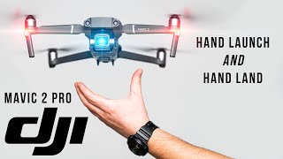 HOW TO hand launch and hand catch the DJI MAVIC 2