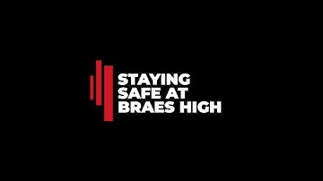 Staying Safe at Braes High