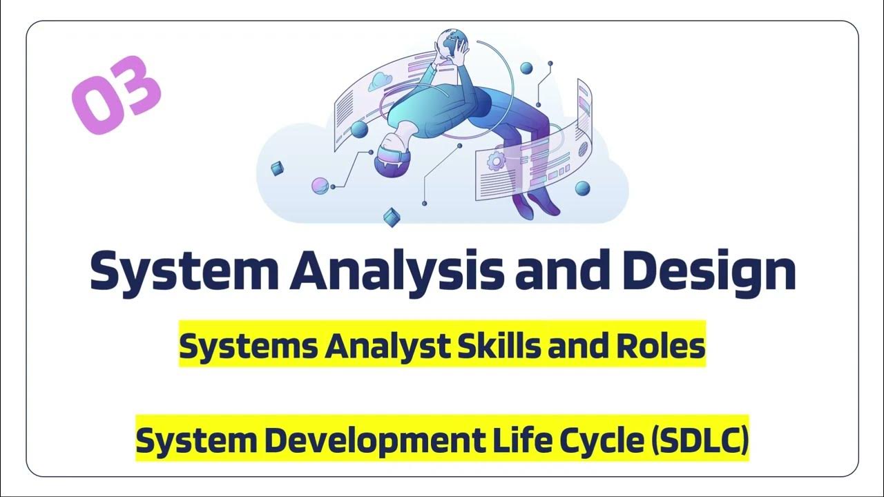 Systems Development Life Cycle (SDLC), Systems Analyst Skills and Roles ...