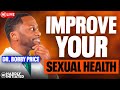 Dr bobby price on improving sexual health erectile dysfunction  vaginal wellness drbobbyprice