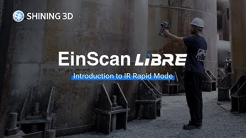 EinScan Libre | Introduction to IR Rapid Mode