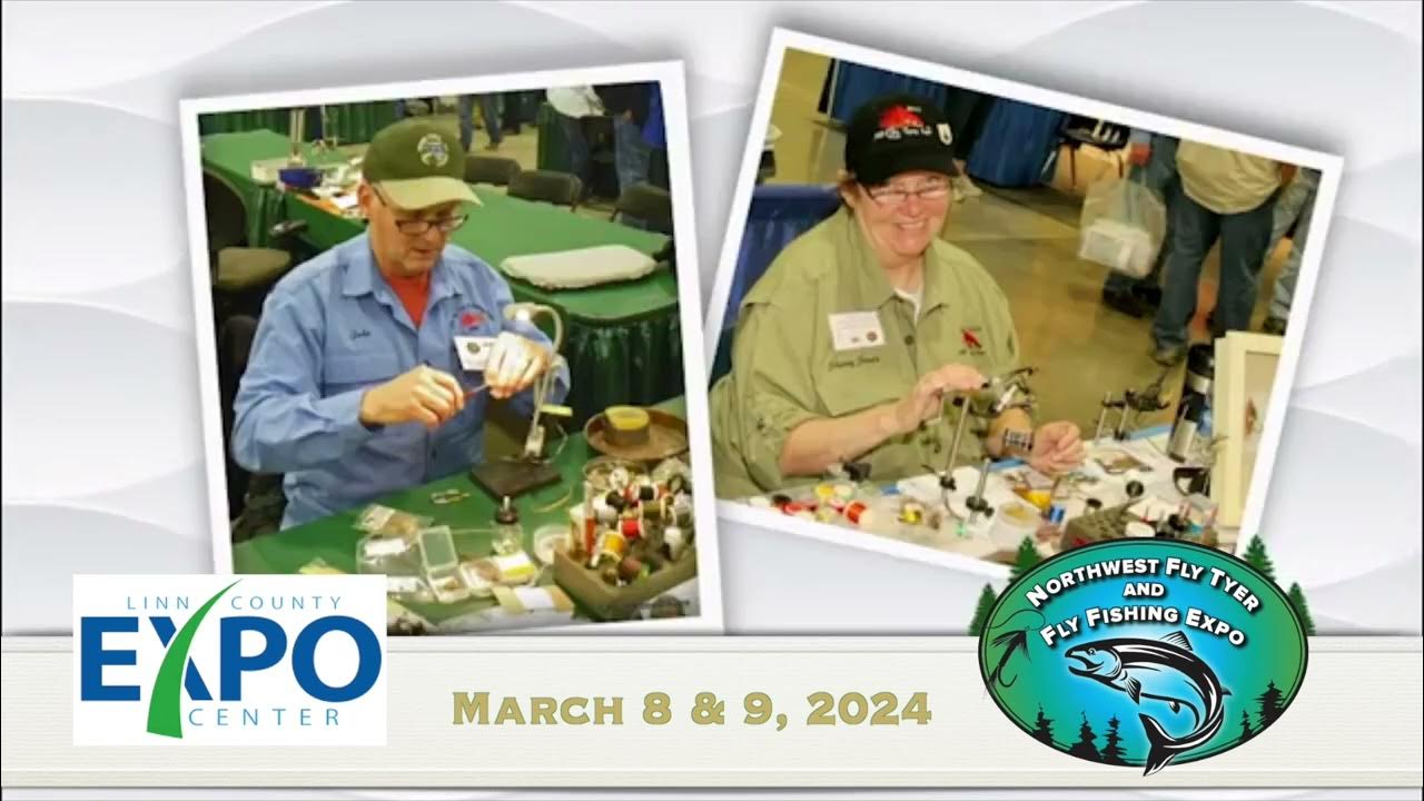 Northwest Fly Tyer and Fly Fishing Expo 2024 YouTube