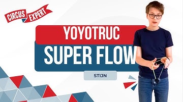 YoYotruc: Super Flow | Circus-expert.nl | Stijn Stork | Yoyo tutorial