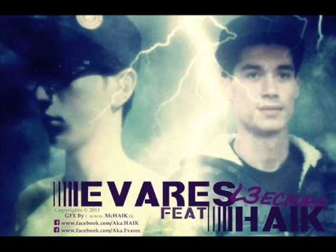 HAIK Feat EvaresUnder L3echra 