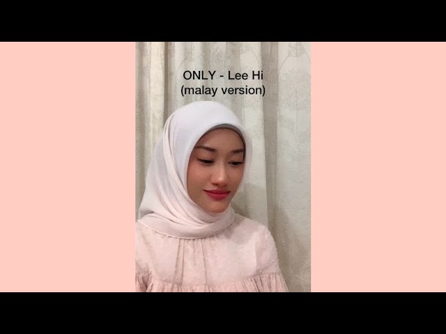 YouTubeでonly - lee hi (malay version)を視聴 YouTubeでonly - lee hi (malay version)を視聴