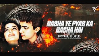Nazar Se You Mili Nazar - Nasha Ye Pyar Ka - (Unique Dhol Mix) - Dj VishaL SoLapur 