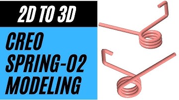 02_2D to 3D Spring modeling in Creo | Create 3D spring model from 2D drawing in Creo