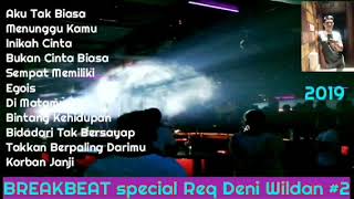 FND - BREAKBEAT SPECIAL REQ DENI WILDAN #2 2019
