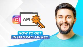 How To Get Instagram API Key (2026) Full Guide!