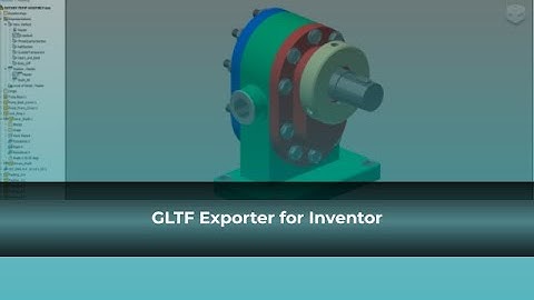 GLTF Exporter for Inventor - ProtoTech Solutions