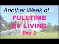 RV Living: Another Full Week - Day 2