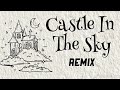 DJ Satomi - Castle In The Sky [Remix by Adysia]