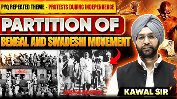Partition of Bengal & Swadeshi Movement 🚩| Repeated UPSC Prelims Themes 📖