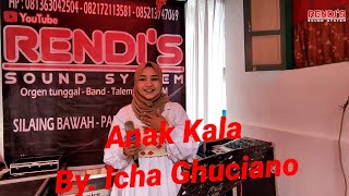 Anak Kala(Cover) - Ody Malik || Icha Ghuciano - Live Orgen Tunggal - Gamaik Minang