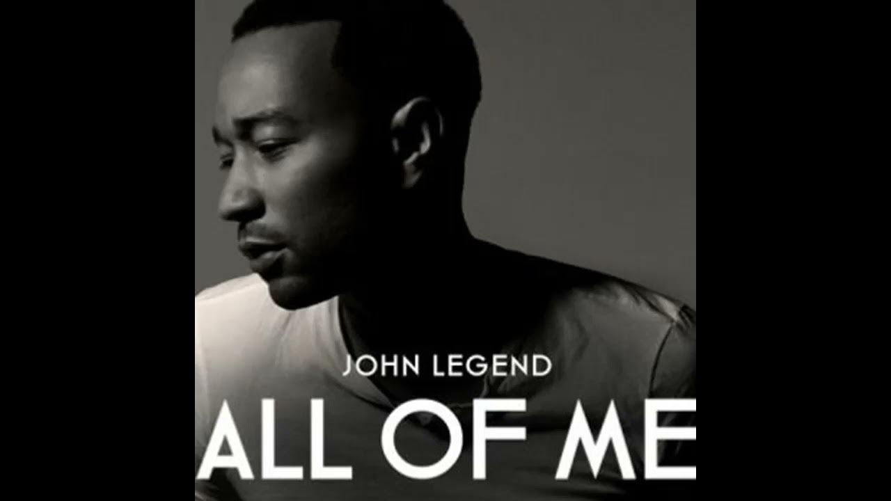 All of my John Legend. All of me John Legend Cover. All of you John Legend текст. Jones Legend all of me.