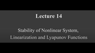 Stability of nonlinear system, linearization and Lyapunov functions #swayamprabha #CH38SP
