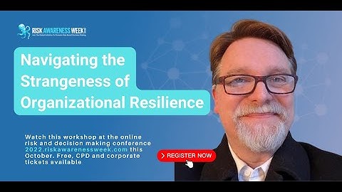 David Lindstedt - Navigating the Strangeness of Organizational Resilience - first 5 minutes