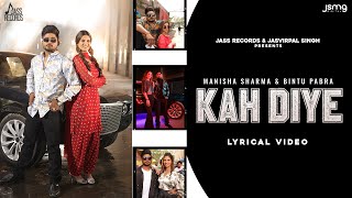 Kah Diye (Official Lyrical Video) Bintu Pabra | Manisha Sharma | New Haryanvi Song Haryanavi 2024