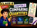 Class_8_Part-1_Chapter_7_Comparing Quantities