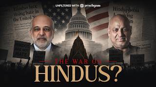 Hinduphobia in America: Is There a Coordinated Campaign Against Hindus? | ft. Vibhuti Jha