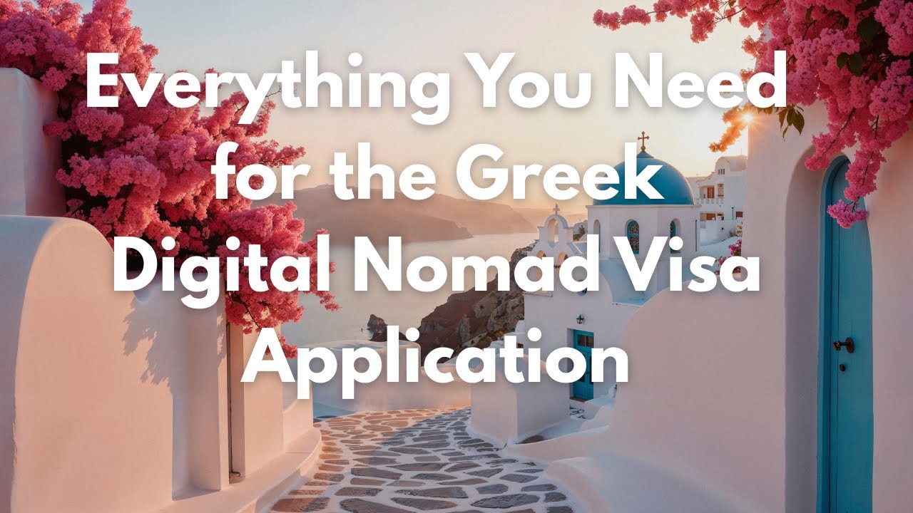 rewrite this title Everything You Need for the Greek Digital Nomad Visa Application