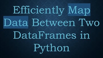 Efficiently Map Data Between Two DataFrames in Python