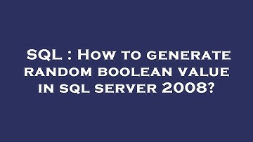 SQL : How to generate random boolean value in sql server 2008?