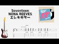 Seventeen/NONA REEVES[エレキギター TAB譜面]