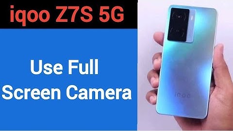 How to use full screen camera, iqoo Z7S 5G me full screen camera Kaise chalayen, full screen camera
