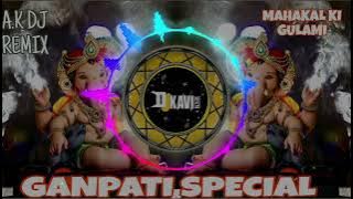 MAHAKAL KI GULAMI MERE KAAM A RAHI (GANPATI SPECIAL SONG SINGER (KISHAN BHAKAT) SHIV BHAJAN (MIX)