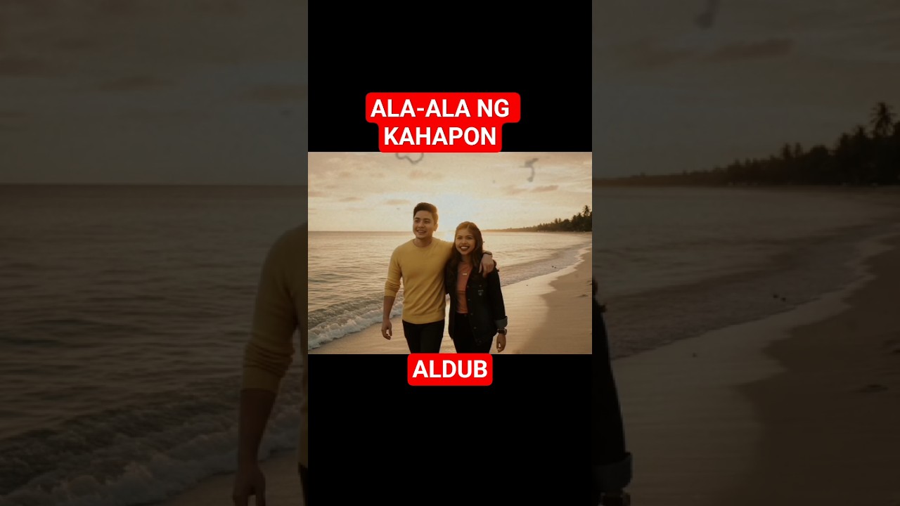 AlDUb | Alden Richards Maine Mendoza 