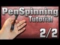 Pen Spinning Tutorial [2/2] [German]