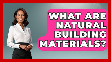 What Are Natural Building Materials? - Civil Engineering Explained