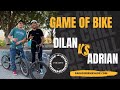 GAME OF BIKE - DILAN PINEDO VS ADRIAN MARTIN ROJO