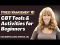 Stress Management 101: CBT Tools and Activities for Beginners
