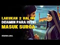 Jangan Sampai Menyesal! 2 Hal Ini Wajib Dilakukan Istri Agar Selamat!