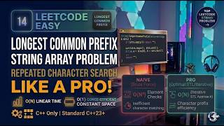 14 longest comman LeetCode #14 Longest Common Prefix 🚀 | Best String Array Approach in C++ |