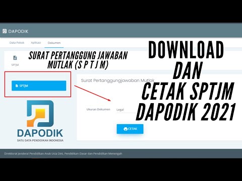 CARA DOWNLOAD DAN CETAK SPTJM DAPODIK 2021 - SEMESTER 1 TAHUN AJARAN 2020-2021