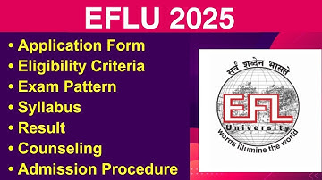 EFLU 2025 - Application form, Eligibility Criteria, Exam Date, Syllabus, Counseling