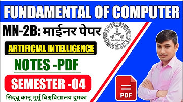 #mn 2b fundamental of computer semester 4 skmu Dumka #skmu minor sem 4 artificial intelligence notes