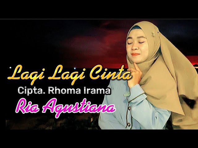 Lagi Lagi Cinta - Ria Agustiana - (Official Video Music) Rhoma Irama class=