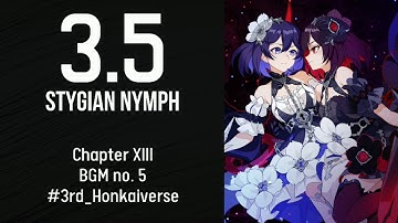 3.5 Chapter XIII BGM #5 - Stygian Nymph Honkai Impact 3rd