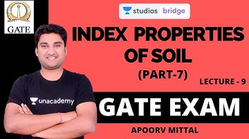 L9: Index Properties of Soil (Part-7) | Geotechnical Engineering for GATE 2020 | Apoorv Mittal