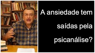 A ansiedade tem saídas pela psicanálise? | Christian Dunker | Falando nIsso 27