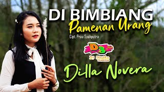 DILLA NOVERA - DI BIMBIANG PAMENAN URANG (OFFICIAL MUSIC VIDEO) | LAGU MINANG TERBARU 2020