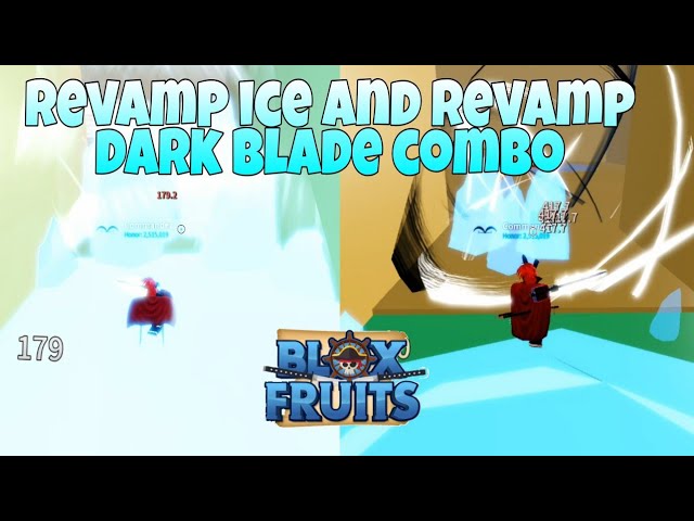 Revamp Ice and Revamp Dark Blade Combo Blox Fruit 