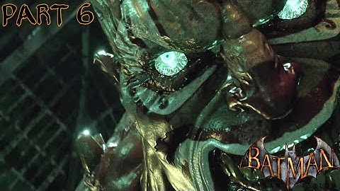 BATMAN: RETURN TO ARKHAM - ARKHAM ASYLUM: Walkthrough (Part 6) Botanical Gardens