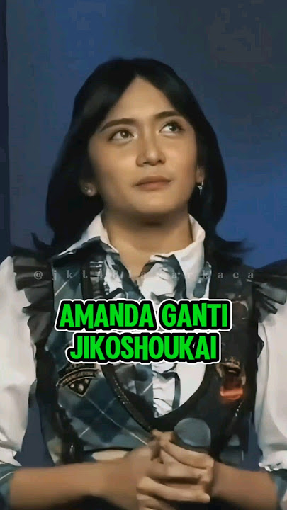 AMANDA JIKO BARU🥰 #jkt48 #jkt48newera #amandajkt48 #aturananticintajkt48 #jkt48tv #memberjkt48