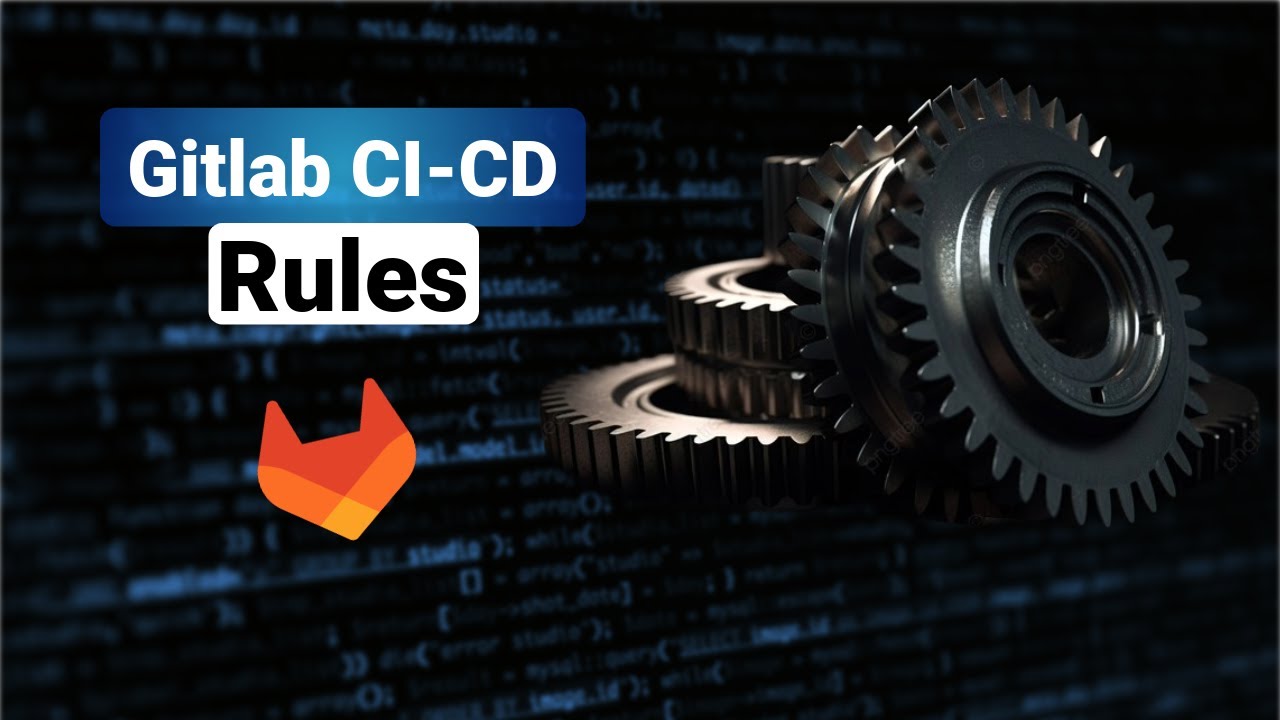 🔥 GitLab CI/CD — Maîtrise les rules en 10 minutes (déclenchement ...