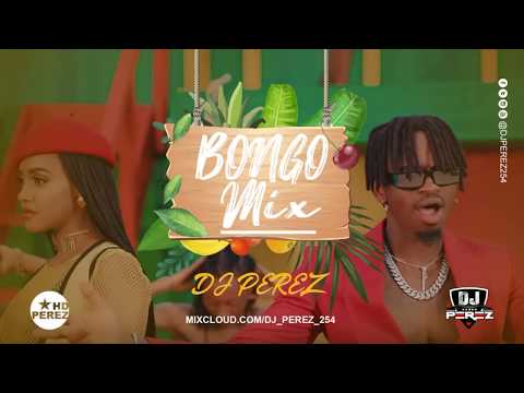 new-bongo-mix-2020---dj-perez-|-diamond-platnumz-|-harmonize-|-rayvanny-|-sauti-sol-|-nadia-|darassa